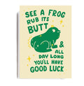 FROG BUTT Greetings Card - Sprouts of Bristol