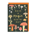MAGIC BIRTHDAY MUSHROOM Greetings Card - Sprouts of Bristol