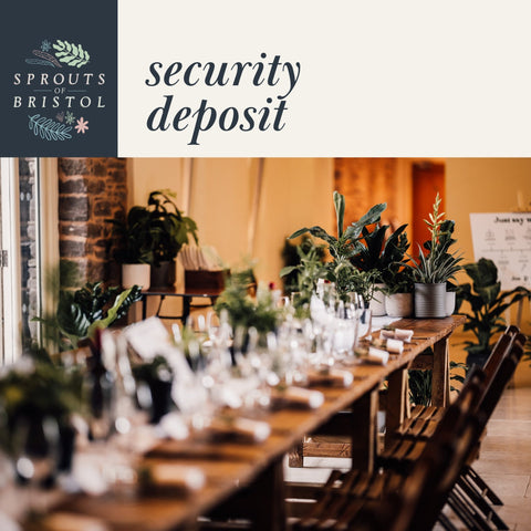 Security Deposit for Plant, Pot and Prop Hire - Sprouts of Bristol