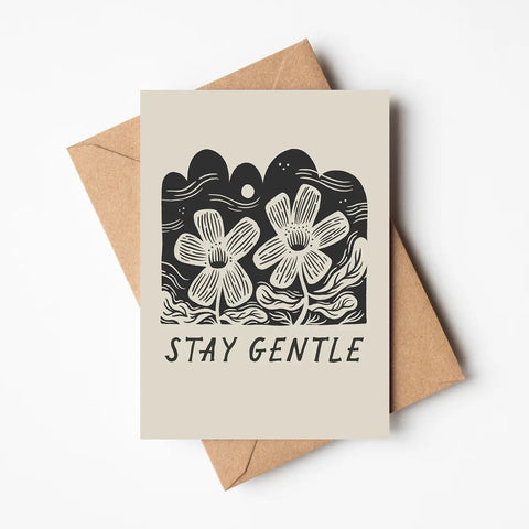 'Stay Gentle' Greetings Card - Sprouts of Bristol