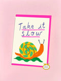 Take It Slow Greetings Card - Sprouts of Bristol