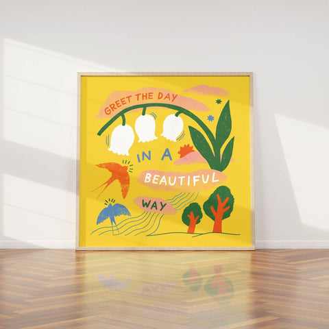 Greet the Day Print, Positive Joyful Illustrated Wall Art - Sprouts of Bristol