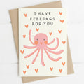 Octopus Feelings For You Greetings Card - Sprouts of Bristol