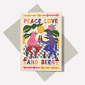 Peace, Love & Beer Greetings Card - Sprouts of Bristol
