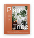 Plant Tribe: Living Happily Ever After with Plants Book - Sprouts of Bristol