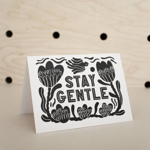 'Stay Gentle' Greetings Card - Sprouts of Bristol
